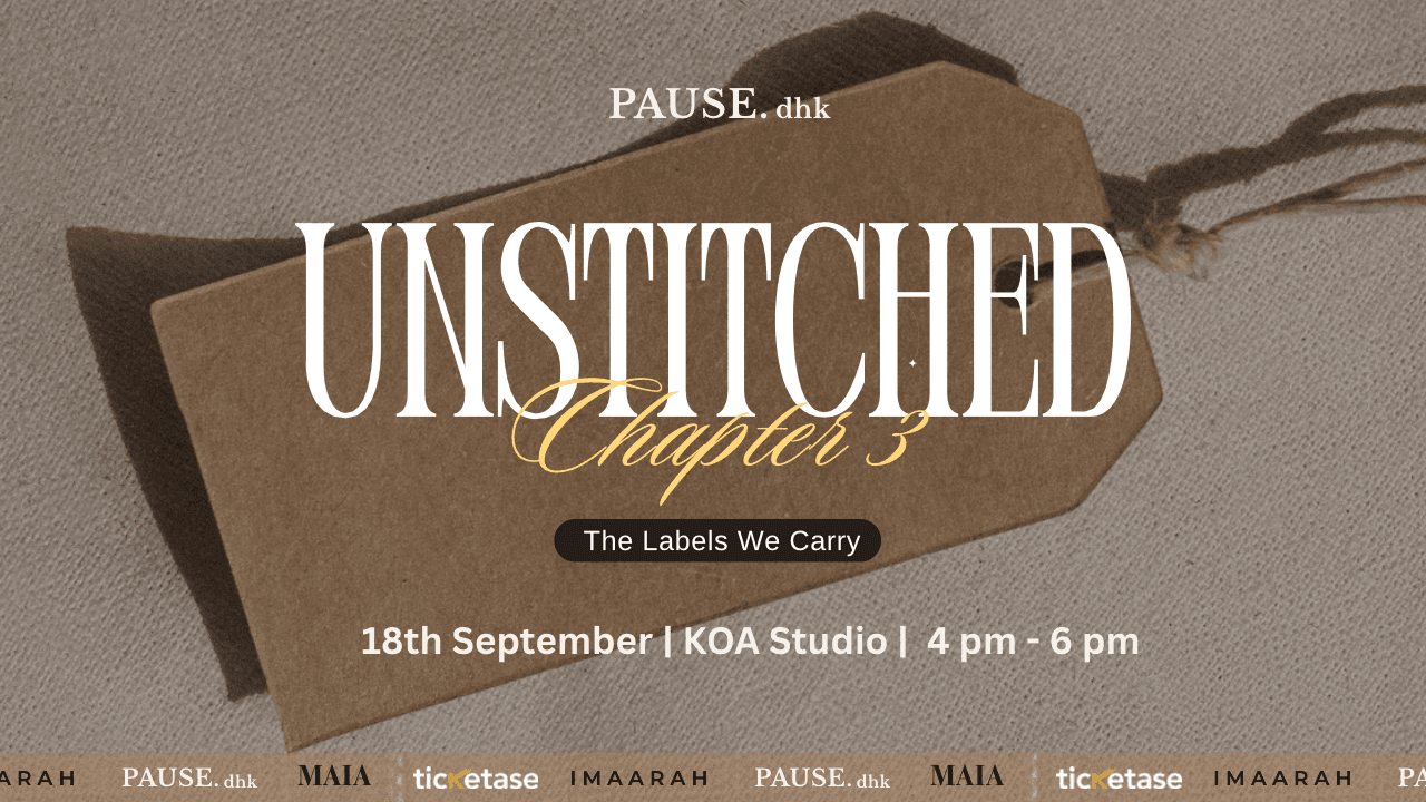 PAUSE.dhk Chapter 3: UNSTITCHED: The Labels We Carry